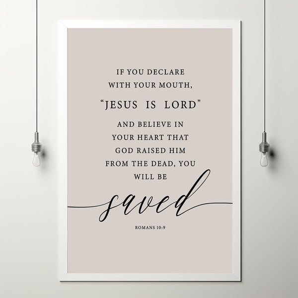 Romans 10:9 'You Will Be Saved' Bible Verse Scripture Poster | Easter Wall Decor for Spiritual Inspiration