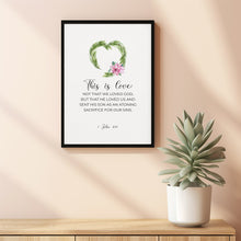 1 John 410 This is Love Christian Christmas Scripture Wall Art, Winter Bible Verse Poster, Floral Religious Christmas Artwork
