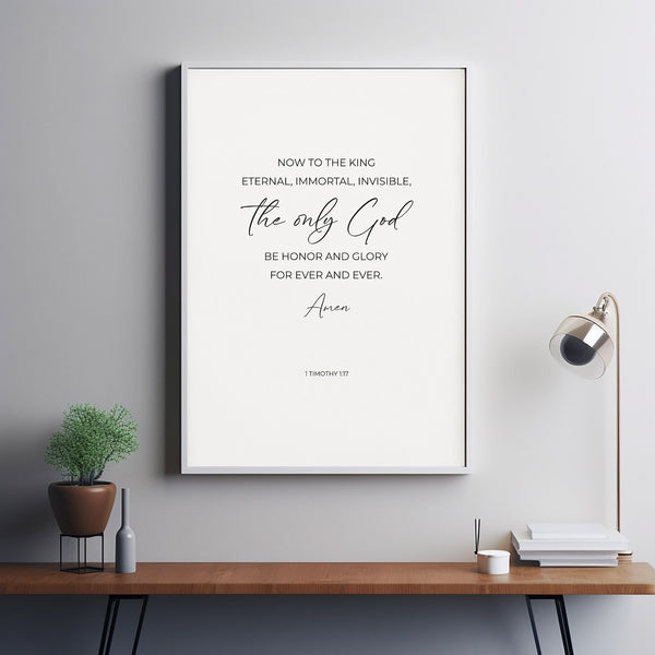 1 Timothy 117 Now To the King Eternal Poster Christian Wall Art, Modern Typography Bible Verse Poster, Christmas Scripture Decor