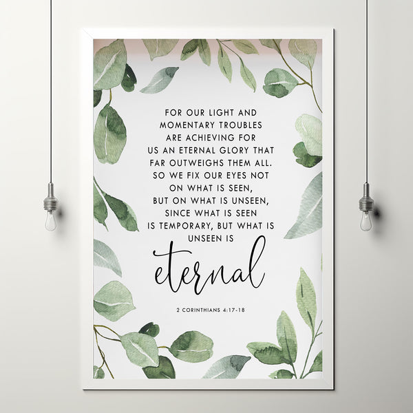 2 Corinthians 4:17-18 'Unseen Is Eternal' Bible Verse Wall Art - Timeless Scripture Poster, Ideal Christian Gifts for Faith and Hope