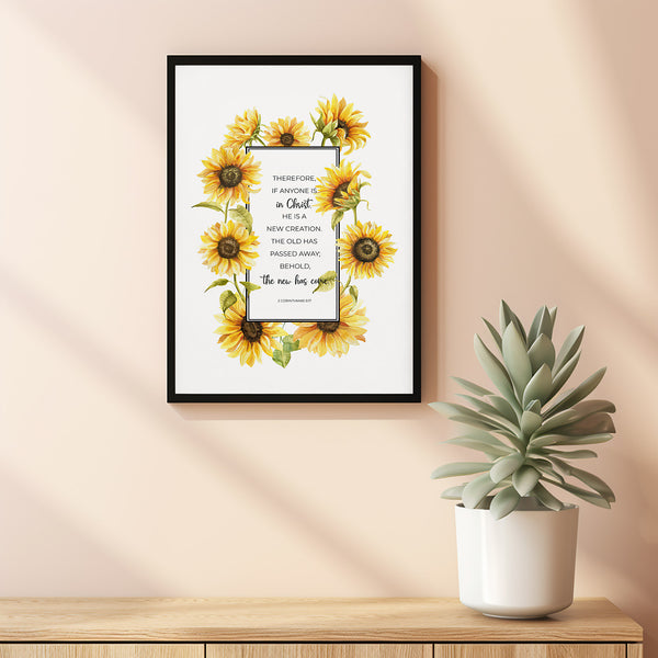 2 Corinthians 517 Poster New Creation Bible Verse Wall Art with Watercolor Yellow Sunflowers, Floral Christian Scripture