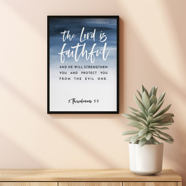 2 Thessalonians 3:3 'The Lord Is Faithful' Bible Verse Wall Art - Strengthening Christian Wall Decor for Faith and Protection