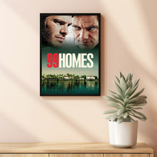 99 Homes (2015) Movie Poster, Home Decor, Live Room Wall Art DS09