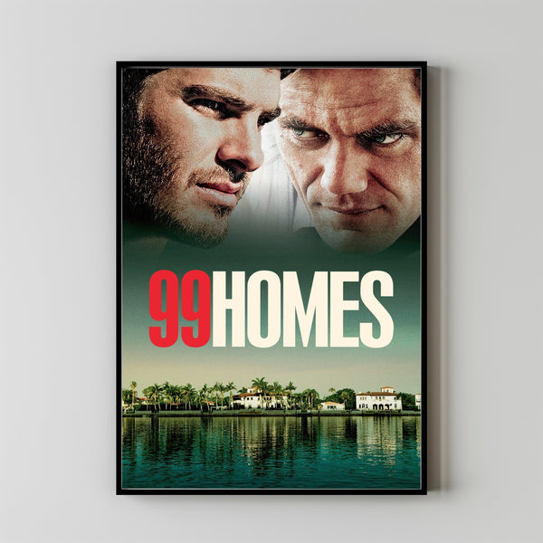 99 Homes (2015) Movie Poster, Home Decor, Live Room Wall Art DS09
