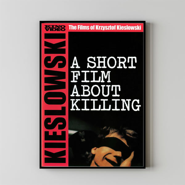 A Short Film About Killing Alternative Film Movie Print Wall Art Poster