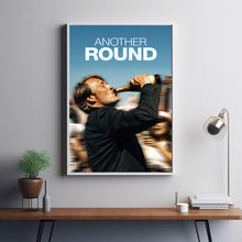 Another Round Alternative Film Movie Print Wall Art Poster