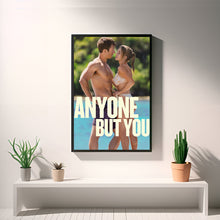 Anyone But You Movie Poster, Wall Art Prints, Canvas Material Gift, Home Decor, Live Room Wall Art, Keepsake 1637549008