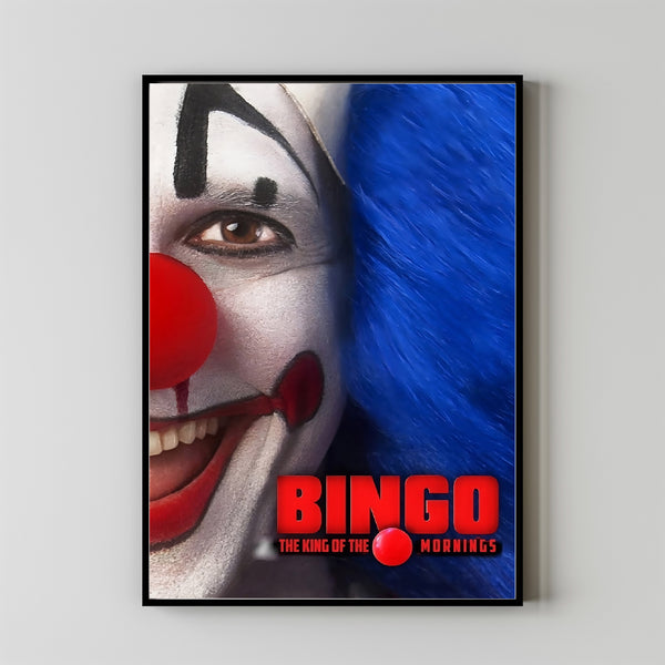Bingo The King of the Mornings Poster Art Print Movie Posters Gift for Movie lovers