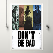 Don't Be Bad Movie Poster Art Print Movie Posters Gift for Movie lovers