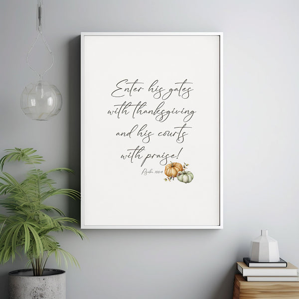 Enter His Gates with Thanksgiving Bible Verse Poster Wall Art, Psalm 1004 Fall Christian Scripture Art Print with Watercolor Pumpkins