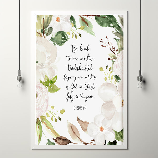 Ephesians 4:32 'Be Kind To One Another' Floral Scripture Poster - Uplifting Christian Quotes for Gifts and Decor