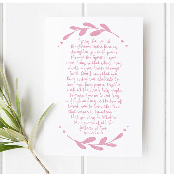 Ephesians 316 - 19 - I pray that out of His glorious riches He may strengthen you - Bible verse - Bible verse wall art - Bible verse print 1633540861