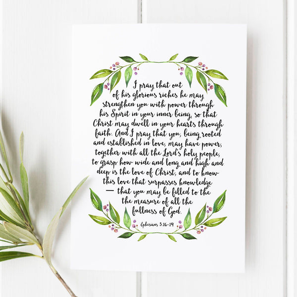 Ephesians 316 - 19 - I pray that out of His glorious riches He may strengthen you - Bible verse - Bible verse wall art - Bible verse print 1664647671