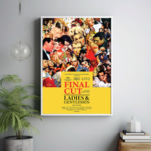 Final Cut Ladies And Gentlemen Movie Poster Print, Canvas Wall Art, Room Decor, Movie Art