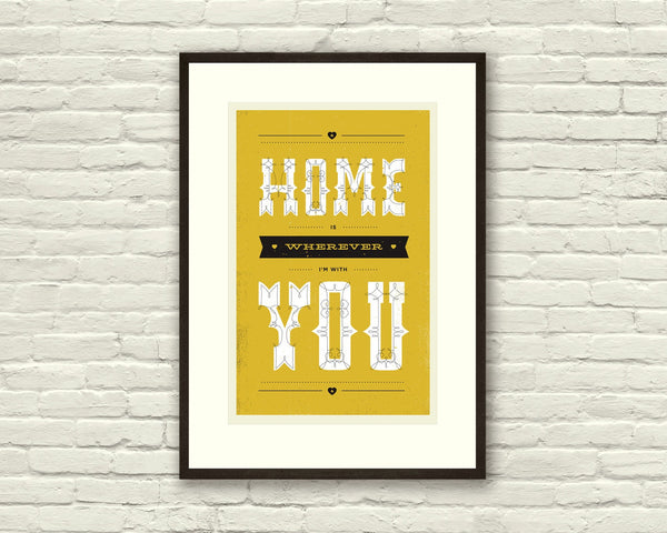 HOME is wherever I'm with YOU, Lyric Poster - 11 x17 Typography Art Print, Modern Poster, Retro Home, Vintage, Folk Music 103239417