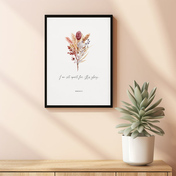 I Am Set Apart for His Glory Jeremiah 15, Little Girl Boho Floral Christian Nursery Bible Verse Scripture Wall Art Crib Decor Poster