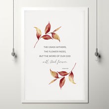 Isaiah 408 The Grass Withers the Flower Fades Autumn Bible Verse Wall Art Poster, Fall Christian Thanksgiving Scripture Poster