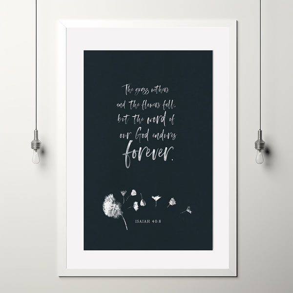 Isaiah 40:8 'The Word Of Our God Endures Forever' Bible Verse Poster - Timeless Scripture Art for Everlasting Inspiration