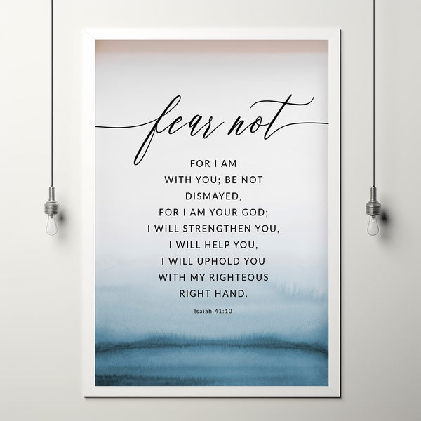 Isaiah 41:10 'Fear Not' Bible Verse Wall Art - Empowering Christian Wall Decor for Courage and Faith