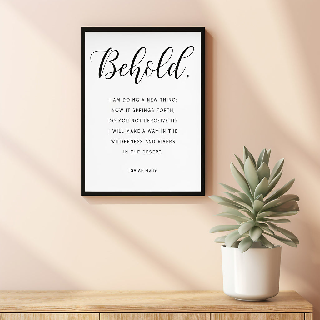 New Thing Scripture Isaiah 4319 Behold I Am Doing A New Thing Bible Verse Wall Art, Script ...
