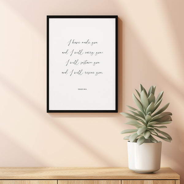 Isaiah 464 Minimalist Christian Scripture Art Print Poster, Modern Typography Bible Verse Wall Art, Religious Kids Nursery Print