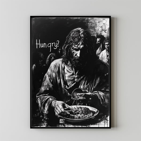 Jesus feeding the 5000 with the text Hungry Poster, Jesus Wall Art, Jesus Decor