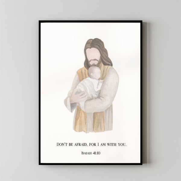 Jesus holding baby Poster wall art, Isaiah 41 10 Christian Miscarriage infant loss stillborn memorial gift