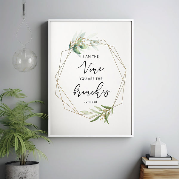 John 15:5 'I Am The Vine' Bible Verse Wall Art - Inspirational Christi ...