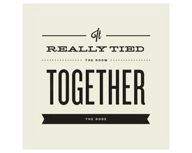 MOVIE QUOTE, The Big Lebowski, Typography, Man Cave, Office, Nursery, 5 x 5 Art Print,  Rug, The Dude 125831999