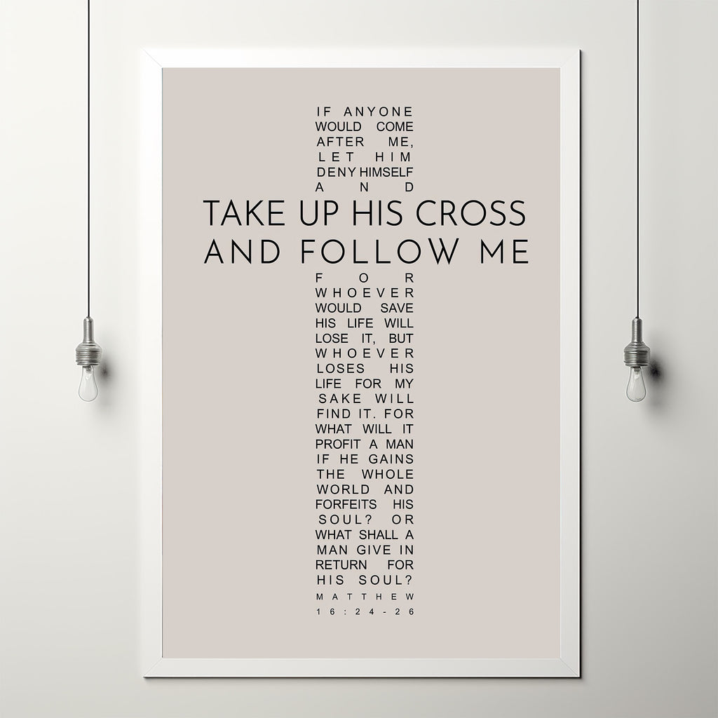 Matthew 16:24-26 Bible Verse Wall Art - Take Up His Cross Poster for I ...