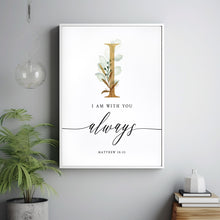 Matthew 28:20 I Am With You Always Bible Verse Print - Inspirational Christian Poster for Faithful Encouragement