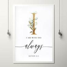 Matthew 28:20 I Am With You Always Bible Verse Print - Inspirational Christian Poster for Faithful Encouragement