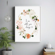 Matthew 28:20 I Am With You Always Bible Verse Poster - Inspirational Christian Decor with Scripture Quote and Floral Wreath