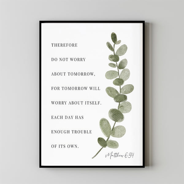 Matthew 634 Bible Verse Print Botanical Scripture Wall Art For Christian Home, Baptism Gift, Do Not Worry About Tomorrow
