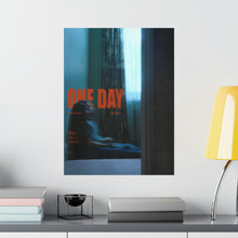 One Day Poster Print, Original Design, Room Deco, Poster Wall Art, Movie Print, Movie Poster, One Day Series 1681712092