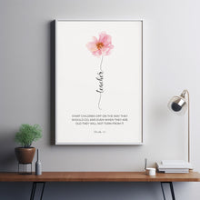 Proverbs 226 Christian Teacher Appreciation Gift, Poster Bible Verse Wall Art with Pink Watercolor Flower