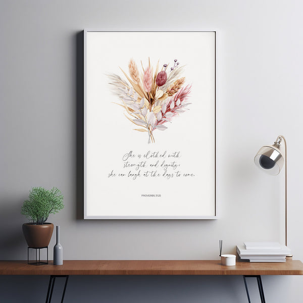Proverbs 3125 She is Clothed with Strength and Dignity Christian Woman Bible Verse Wall Art, Watercolor Floral Scripture Poster
