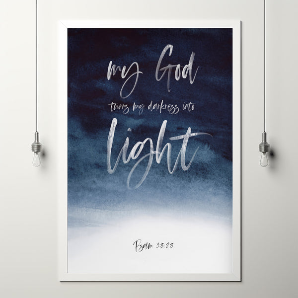 Psalm 18:28 'Darkness into Light' Bible Verse Poster | Inspirational Scripture Wall Art