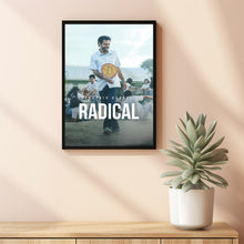 Radical (2023) Poster Art Print Movie Posters Gift for Movie lovers 1