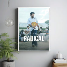 Radical (2023) Poster Art Print Movie Posters Gift for Movie lovers 1
