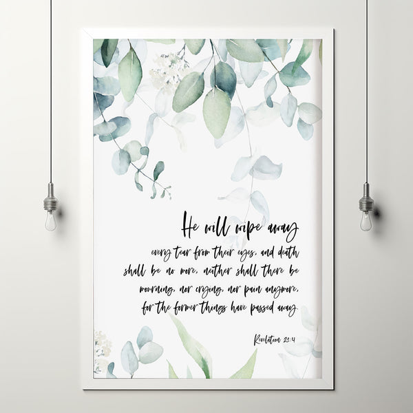 Revelation 21:4 'He Will Wipe Away' Bible Verse Wall Art | Healing Scripture Poster | Perfect Christian Gift