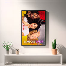Someone Great, Movie Poster, Wall Art Prints, Art Poster, Canvas Material Gift, Keepsake, Home Decor, Live Room Wall Art 1576959640