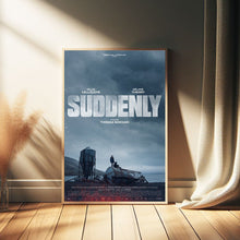 Suddenly Movie Poster, Home Decor, Art Poster for GiftCustom Personalized Poster 1635206697