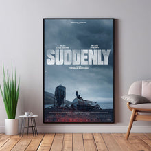Suddenly Movie Poster, Home Decor, Art Poster for GiftCustom Personalized Poster 1635206697