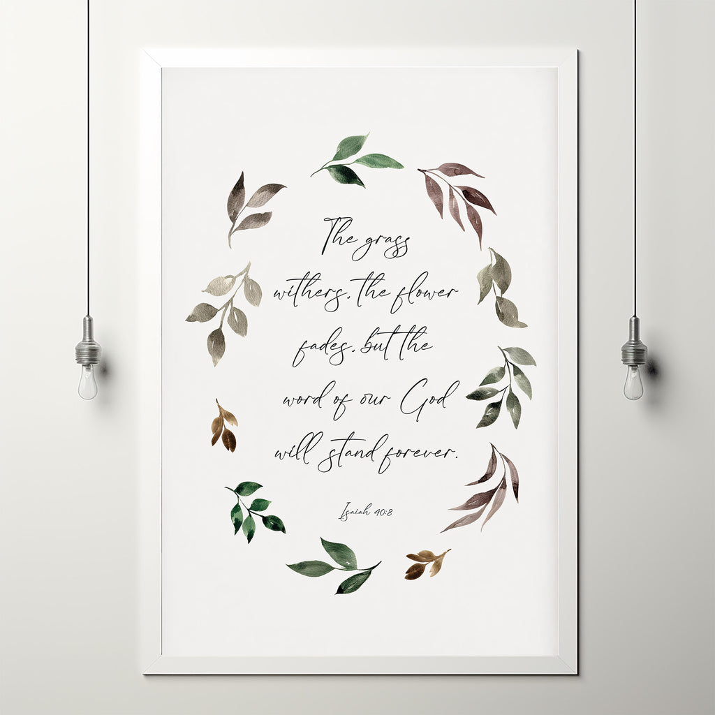 Fall Flowers Scripture The Grass Withers The Flower Fades Isaiah 408 Autumn Poster Scripture ...