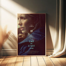 The End We Start From Movie Poster, Room Decor, Home Decor, Art Poster for Gift 1671842996