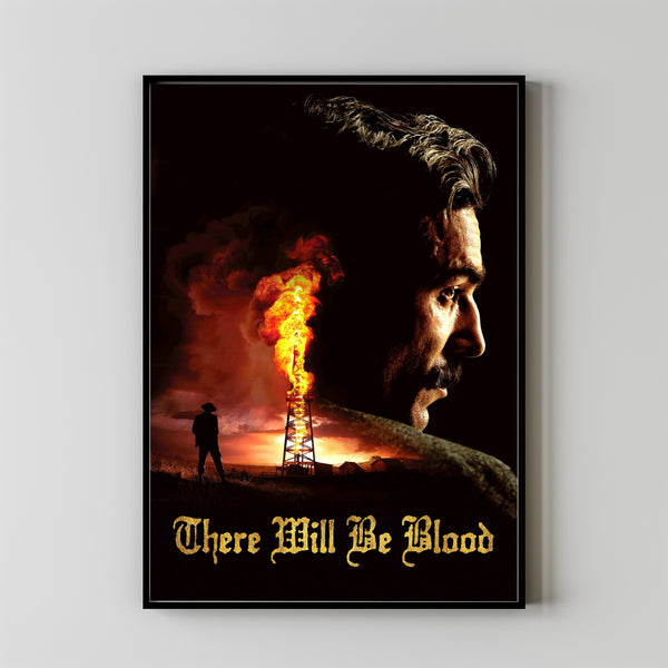There Will Be Blood 2007 Poster Art Print Movie Posters Gift for Movie lovers 1