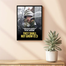 They Shall Not Grow Old Movie Poster Art Print Movie Posters Gift for Movie lovers