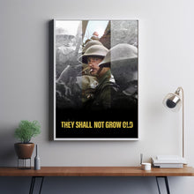 They Shall Not Grow Old Movie Poster Art Print Movie Posters Gift for Movie lovers 1