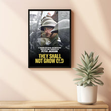 They Shall Not Grow Old Movie Poster Art Print Movie Posters Gift for Movie lovers 2